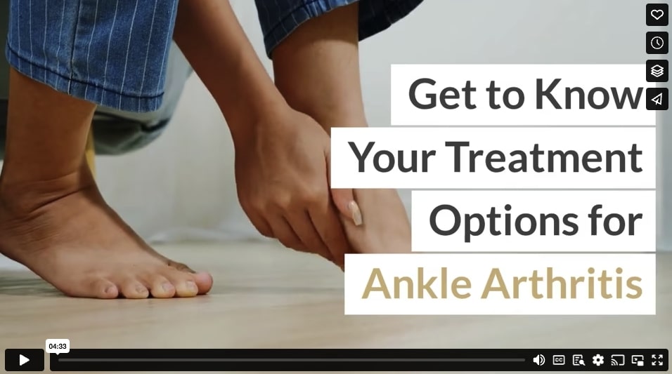 Get to Know Your Treatment Options for Ankle Arthritis
